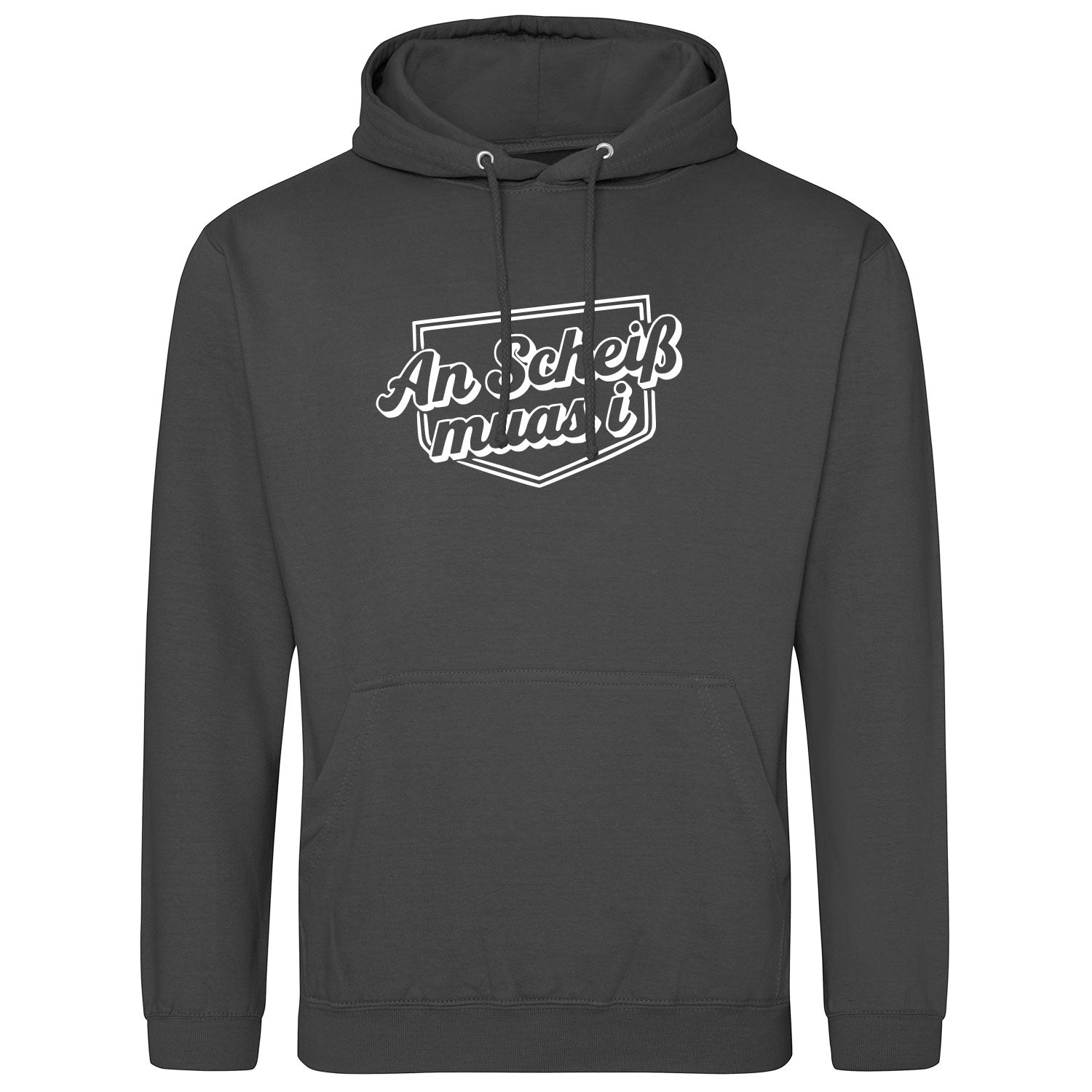 An Scheiß muas i Unisex Hoodie Bayerisch - Datschi Trachten